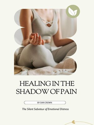cover image of Healing in the Shadow of Pain